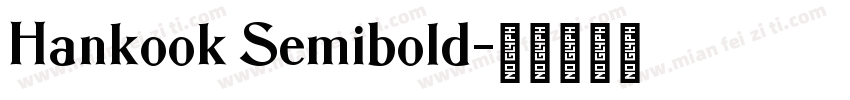 Hankook Semibold字体转换